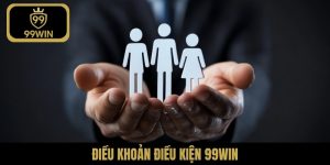 điều khoản điều kiện 99WIN