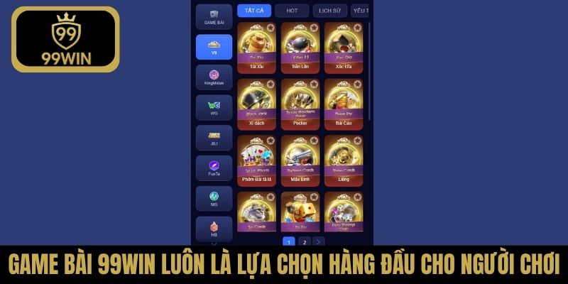 Game bài 99Win luôn là lựa chọn hàng đầu cho người chơi