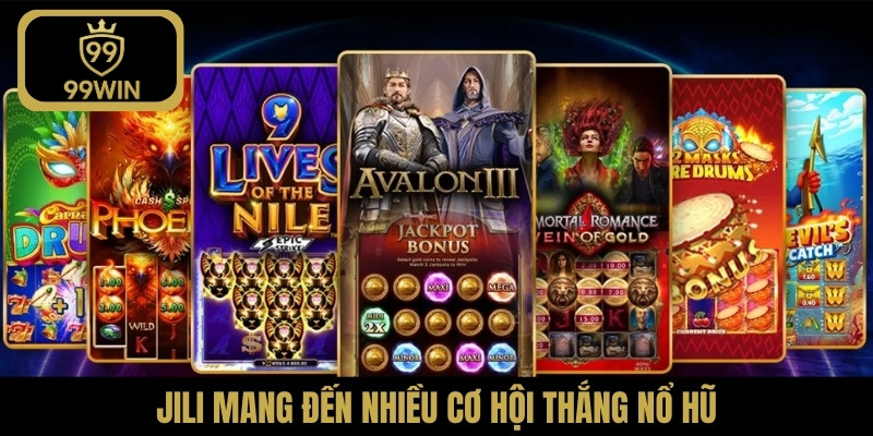 JILI mang đến nhiều cơ hội thắng nổ hũ
