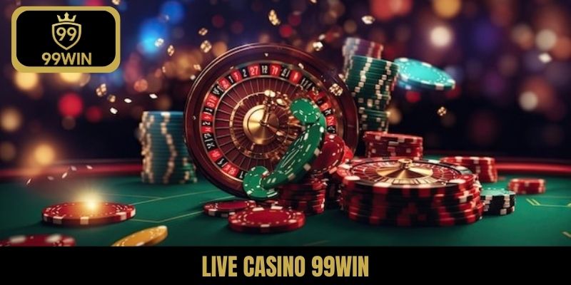 Live Casino 99Win