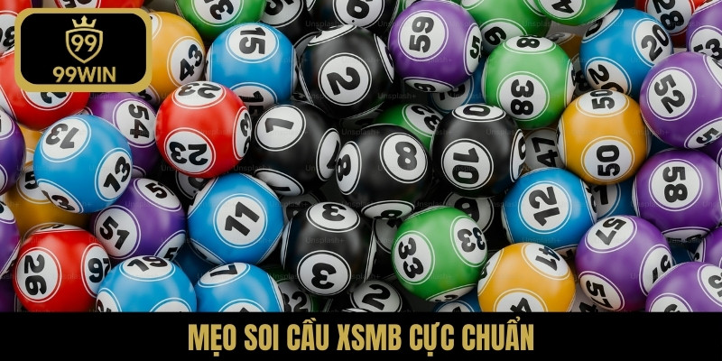 Mẹo soi cầu XSMB cực chuẩn