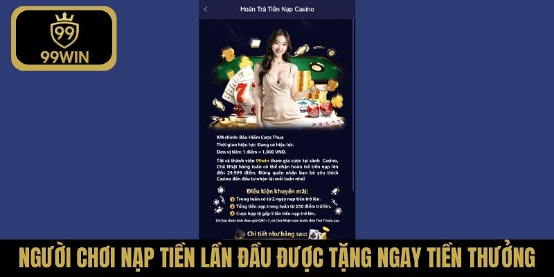 Người chơi nạp tiền lần đầu được tặng ngay tiền thưởng