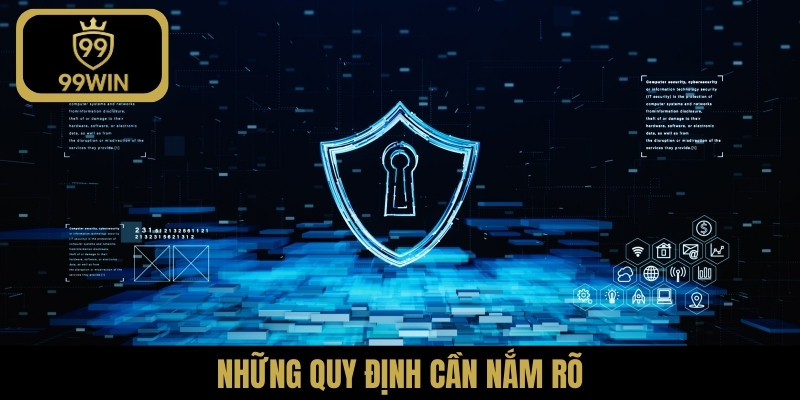 Những quy định cần nắm rõ