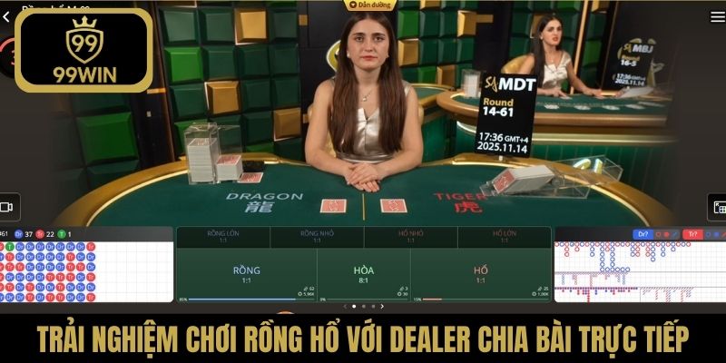 Trải nghiệm chơi Rồng Hổ với dealer chia bài trực tiếp